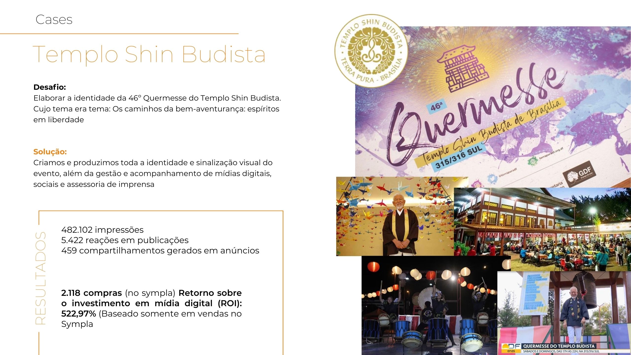 Olho_De_Sogra_Case_Templo_Shin_Budista